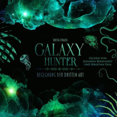 GALAXY HUNTER - Britta Strauss, Audio, 9783910247970