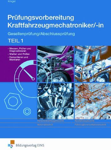 Baldur Kregel - Prüfungsvorbereitung Fahrzeugtechnik. Gesellenprüfung/Abschlussprüfung Teil 1. Kraftfahrzeugmechatroniker/in. (Aufgabenband) (Lernmaterialien) - Preis vom 09.10.2026 07:28:09 h