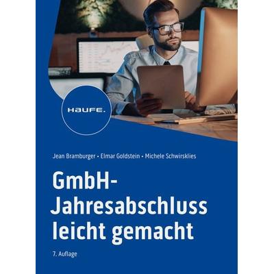 GmbH-Jahresabschluss leicht gemacht, Taschenbuch von Jean Bramburger-Schwirkslies,Elmar Goldstein,Michele Schwirkslies, Haufe-Lexware,