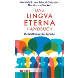 Das Lingva Eterna Handbuch, Ratgeber von Mechthild R. von Scheurl-Defersdorf, Theodor Stockert, Theodor von Stockert