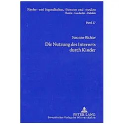Die Nutzung des Internets durch Kinder, Fachbücher von Susanne Richter