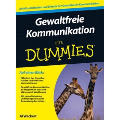 Gewaltfreie Kommunikation für Dummies, Taschenbuch von Al Weckert, Wiley-VCH