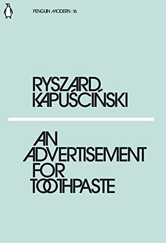 Ryszard Kapuscinski - An Advertisement for Toothpaste (Penguin Modern) - Preis vom 09.10.2026 07:28:09 h