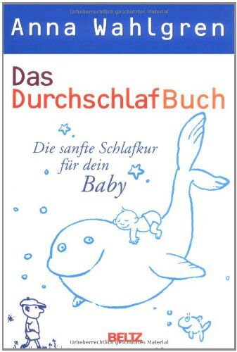 Anna Wahlgren - Das DurchschlafBuch: Die sanfte Schlafkur für dein Baby - Preis vom 19.10.2026 19:33:35 h