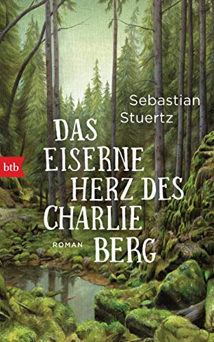 Sebastian Stuertz - Das eiserne Herz des Charlie Berg: Roman - Preis vom 12.10.2026 11:37:12 h