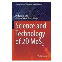 Science and Technology of 2D MoS2, Fachbücher von Chandra Sekhar Rout, Dattatray J. Late, J Late, Dattatray Sekhar Rout