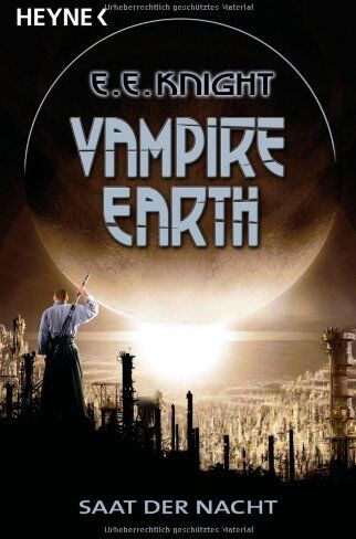 Knight, E. E. - Vampire Earth 4 - Saat der Nacht: Roman - Preis vom 02.10.2026 23:42:20 h