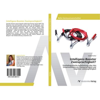 Intelligenz-Booster Zweisprachigkeit?, Taschenbuch von Sandra Fischer, AV Akademikerverlag, 978-3-639-48615-5