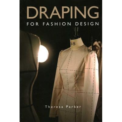 Draping for Fashion Design, Taschenbuch von Theresa Parker, Wiley, 978-1-78500-953-2