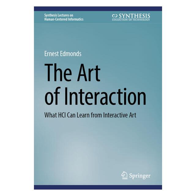 Springer The Art of Interaction (Englisch, Softcover, Ernest Edmonds) (65008845)