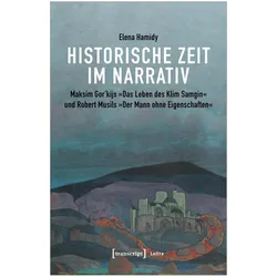 Historische Zeit im Narrativ, Fachbücher von Elena Hamidy