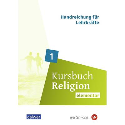 Kursbuch Religion elementar 1, Taschenbuch von Henrike Frey-Anthes, Calwer, 978-3-7668-4661-7