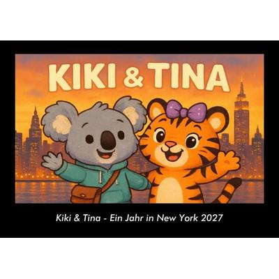 Kiki & Tina - Ein Jahr in New York 2027 Fotokalender DIN A3