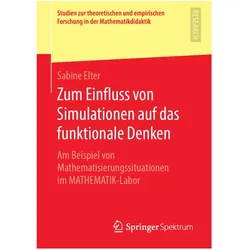 Zum Einfluss von Simulationen auf das funktionale Denken, Fachbücher von Sabine Elter