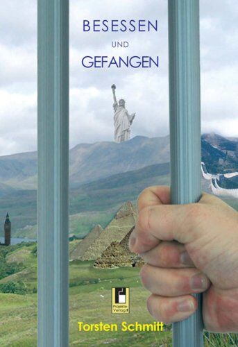 Torsten Schmitt - Besessen und Gefangen: Roman einer manisch-depressiven Erkrankung - Preis vom 09.10.2026 07:28:09 h