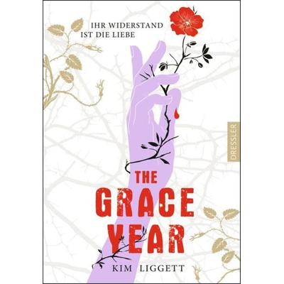 The Grace Year, Gebundene Ausgabe von Kim Liggett, Dressler