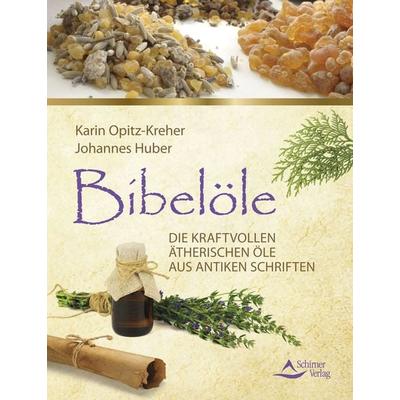 Bibelöle, Taschenbuch von Karin Opitz-Kreher,Johannes Huber, Schirner, 978-3-8434-1548-4