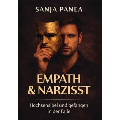 Narzissmus-Analyse-Reihe / Empath & Narzisst, Taschenbuch von Sanja Panea, Epubli, 978-3-565-77074-8