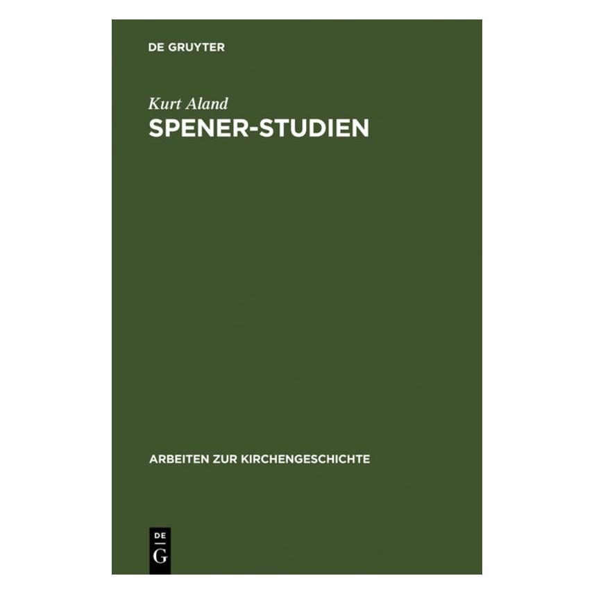 De Gruyter Aland:Spener-Studien (Deutsch, Hardcover, Kurt Aland) (67771158)