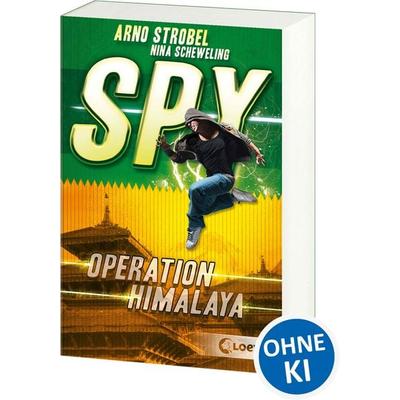 SPY (Band 3) - Operation Himalaya, Taschenbuch von Arno Strobel,Nina Scheweling, Loewe, 978-3-7432-2033-1
