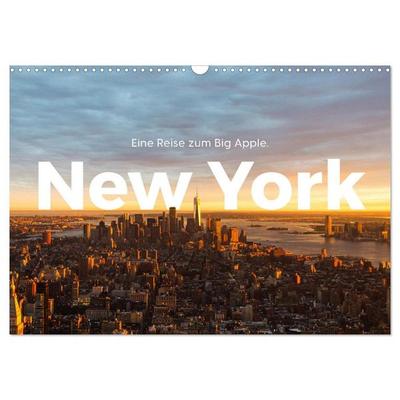 New York - Eine Reise zum Big Apple. (Wandkalender 2026 DIN A3 quer), CALVENDO Monatskalender