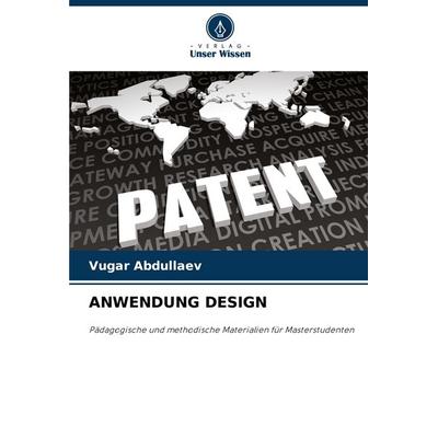 Anwendung Design, Taschenbuch von Vugar Abdullaev, Verlag Unser Wissen, 978-620-8-74922-4