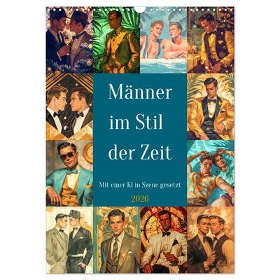 Männer im Stil der Zeit (Wandkalender 2026 DIN A3 hoch), CALVENDO Monatskalender