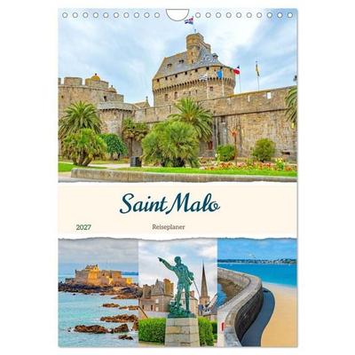 Saint Malo - Reiseplaner (Wandkalender 2027 DIN A4 hoch), CALVENDO Monatskalender