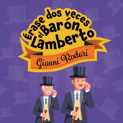 Érase dos veces el barón Lamberto - Gianni Rodari, Audio, 9789180130080