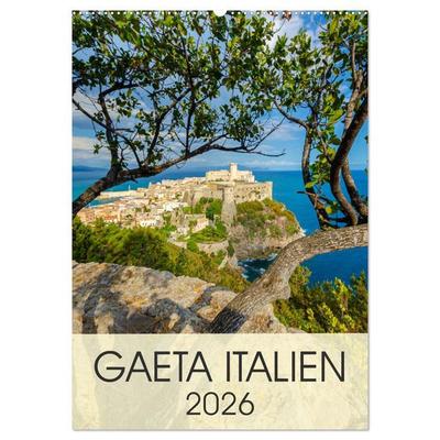 Gaeta Italien (Wandkalender 2026 DIN A2 hoch), CALVENDO Monatskalender