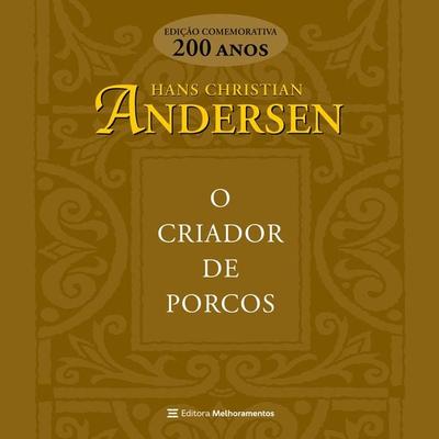 O criador de porcos - Hans Christian Andersen, Audio, 4066338995469