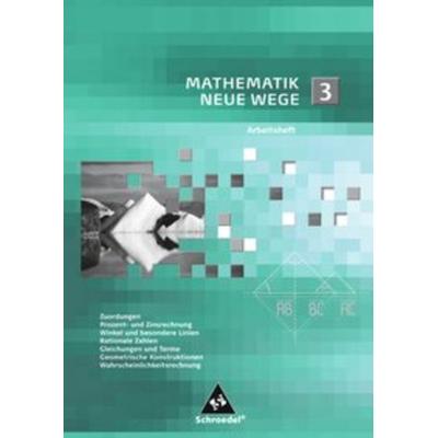 AH Mathematik Neue Wege 3, Geheftet von Arno Lergenmüller,Günter Schmidt,Markus Dippel,Elke Renwanz,Hermann Schneiss, Schroedel