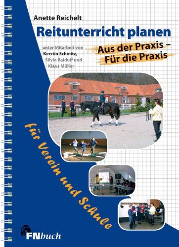 Annette Reichelt - Reitunterricht planen: Aus der Praxis für die Praxis für Verein und Schule - Preis vom 16.10.2026 11:41:07 h