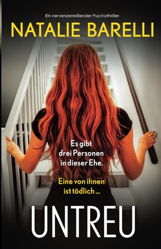 Natalie Barelli - Untreu: Ein nervenzerreißender Psychothriller - Preis vom 16.10.2026 11:41:07 h