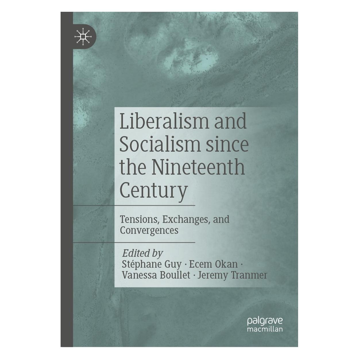 Springer Liberalism and Socialism since the Nineteenth Century (Englisch, Hardcover, Ecem Okan, Jeremy Tranmer, Stéphane Guy, Vanessa Boullet) (9783031412325)