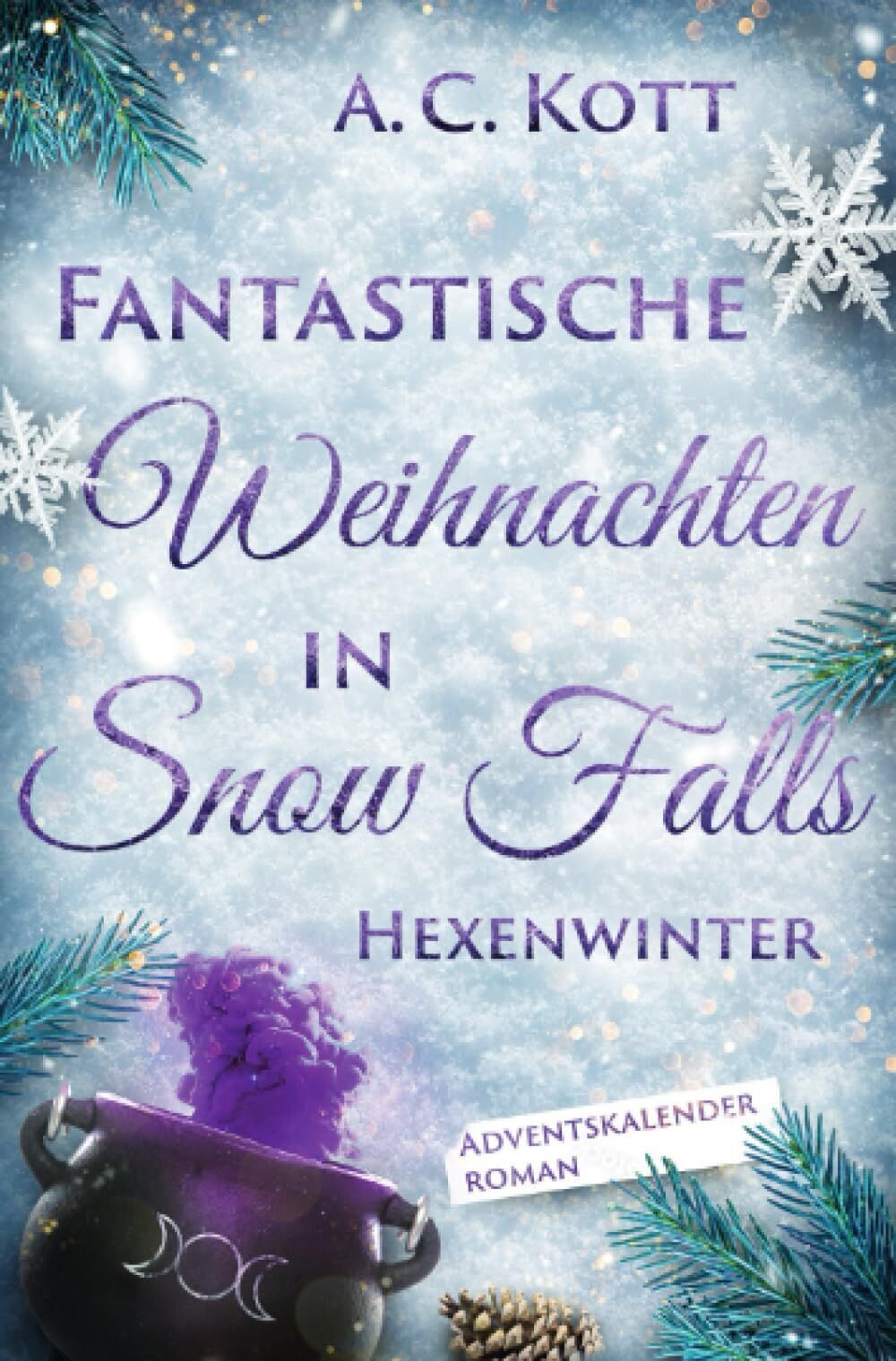 Anke Kott - Fantastische Weihnachten in Snow Falls: Hexenwinter: DE - Preis vom 02.10.2026 23:42:20 h