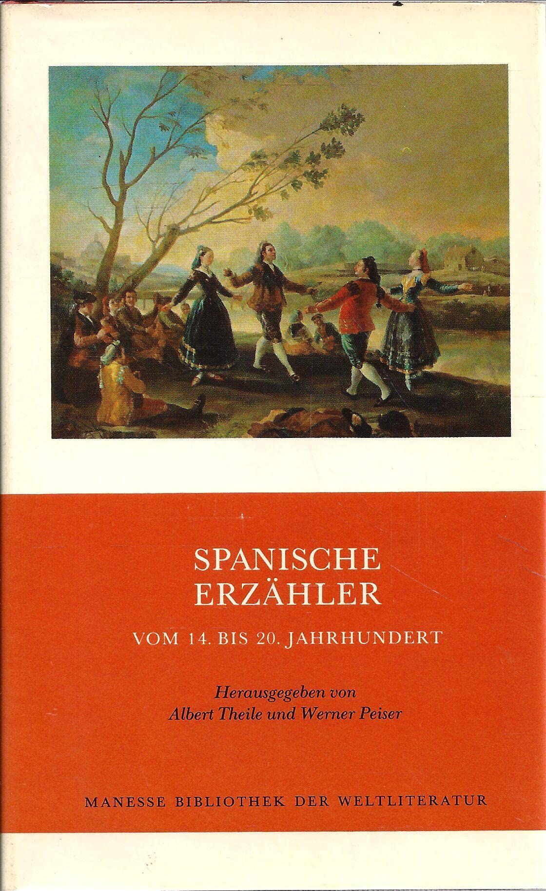 Albert Theile - Spanische Erzähler vom 14. bis 20. Jahrhundert - Preis vom 30.09.2026 22:30:23 h