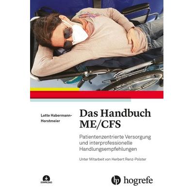 Das Handbuch ME/CFS, Taschenbuch von Lotte Habermann-Horstmeier, Hogrefe AG, 978-3-456-86282-8