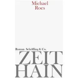 Zeithain, Belletristik von Michael Roes