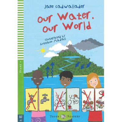 Our Water. Our World, Taschenbuch von Jane Cadwallader, Klett Sprachen GmbH, 978-3-12-515252-6