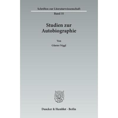 Studien zur Autobiographie., Taschenbuch von Günter Niggl, Duncker & Humblot, 978-3-428-13927-9