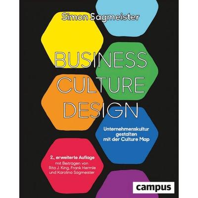 Business Culture Design, Gebundene Ausgabe von Simon Sagmeister, Campus, 978-3-593-51551-9