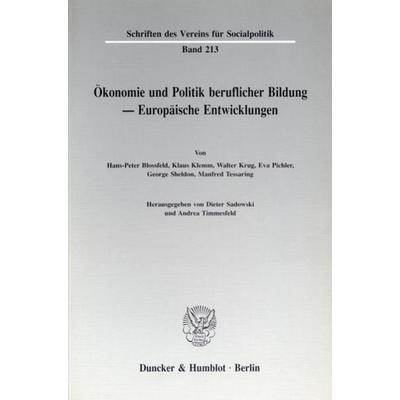 Ökonomie und Politik beruflicher Bildung - Europäische Entwicklungen., Taschenbuch von , Duncker & Humblot, 978-3-428-07344-3