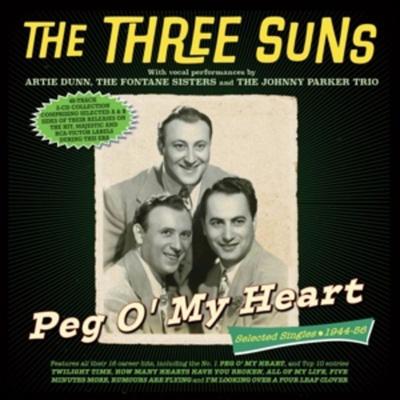 Peg O' My Heart - Selected Singles 1944-56 - The Three Suns, CD