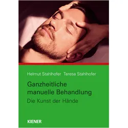 Ganzheitliche manuelle Behandlung, Fachbücher von Helmut Stahlhofer, Teresa Stahlhofer
