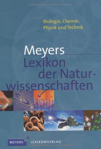 Meyers Lexikon der Naturwissenschaften: Biologie, Chemie, Physik und Technik - Preis vom 09.10.2026 07:28:09 h