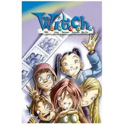 WITCH 06, Comics + Manga von Paola Mulazzi, Francesco Artibani, Giovanna Bo, Daniela Vetro, Sabine Schirmer, Monika Werner, Donald Soffritti, Ettore Gula, Gianluca Panniello