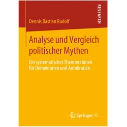 Analyse und Vergleich politischer Mythen, Fachbücher von Dennis Bastian Rudolf