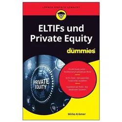 ELTIFs und Private Equity für Dummies, Ratgeber von Mirko Krämer
