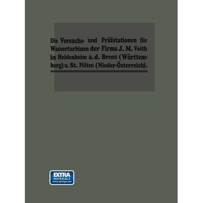 Die Turbinen-Versuchsstationen und die Wasserkraft-Zentralen mit hydraulischer Akkumulierungsanlage der Firma J. M. Voith in Heidenheim a. d. Brenz,